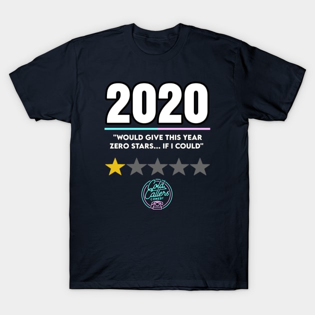 2020 Sucked T-Shirt by Cold Callers Comedy